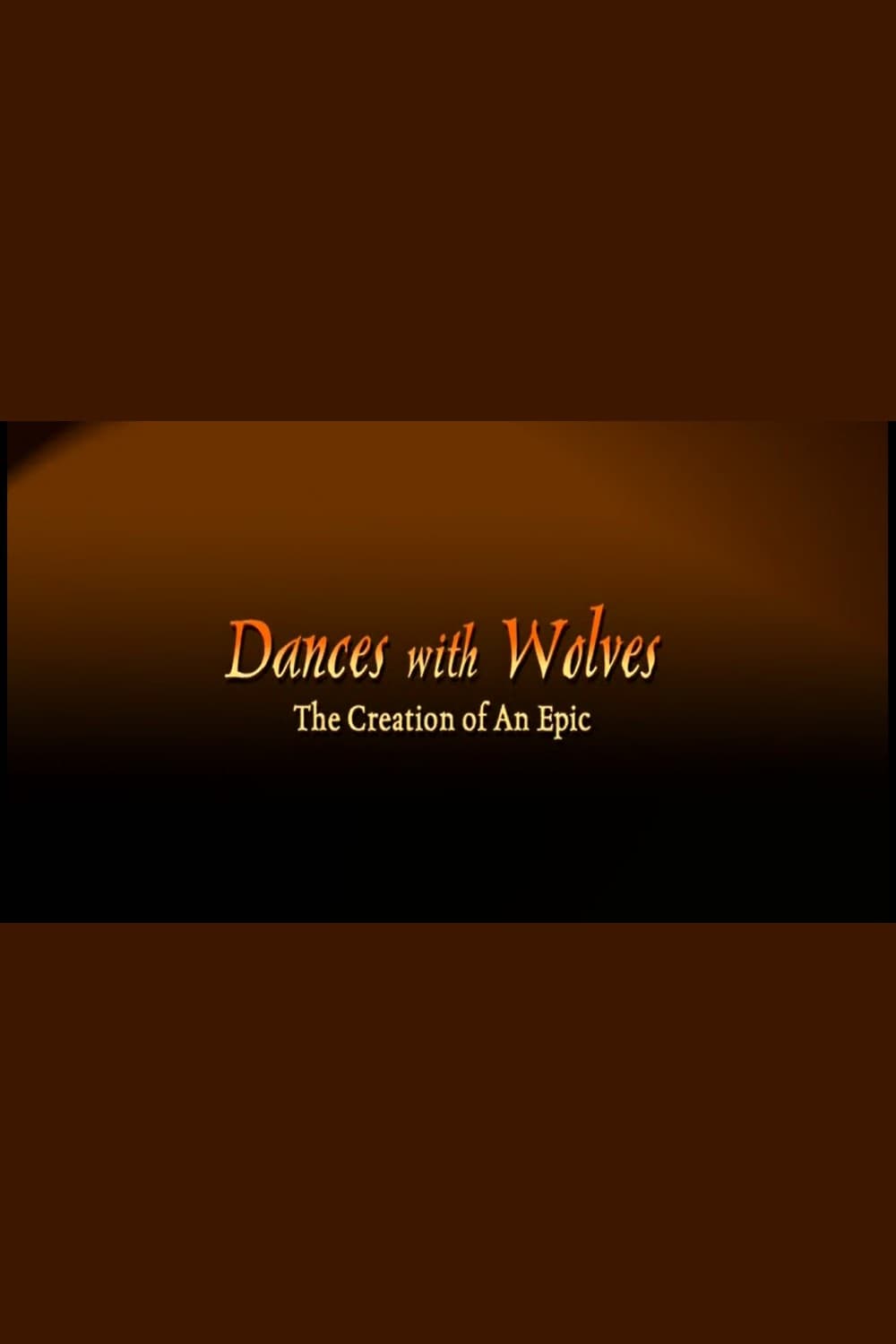 Постер Dances with Wolves: The Creation of an Epic